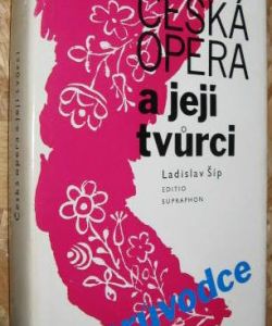 Česká opera a její tvůrci
