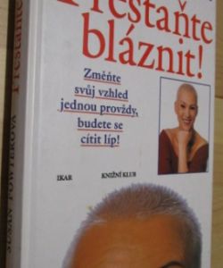 Přestaňte bláznit