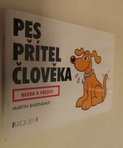 Pes přítel člověka