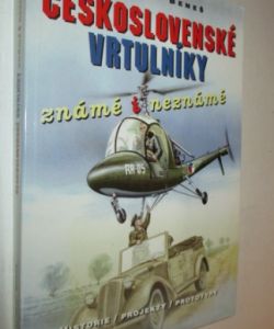 Československé vrtulníky známe i neznámé
