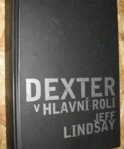 Dexter v hlavní roli