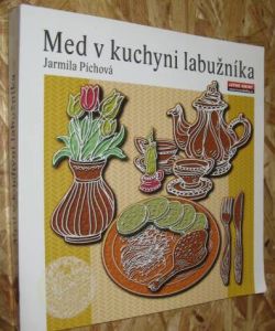 Med v kuchyni labužníka