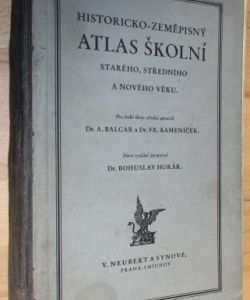 Atlas školní    Historicko-zeměpisný starého, středního a nového věku