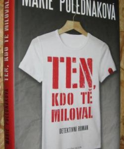 Ten, kdo tě miloval