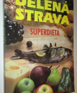 Dělená strava- superdieta