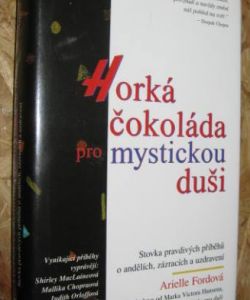 Horká čokoláda pro mystickou duši