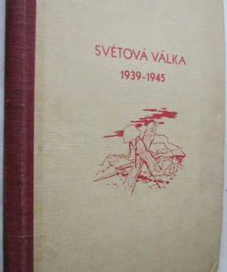 Světová válka 1939 - 1945