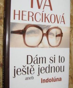 Dám si to ještě jednou aneb Indolúna