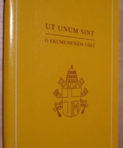 Ut unum sint. O ekumenickém úsilí
