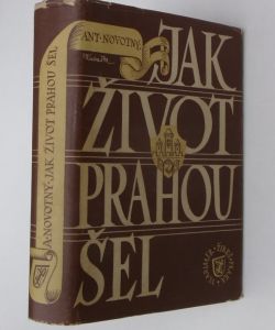 Jak život Prahou šel