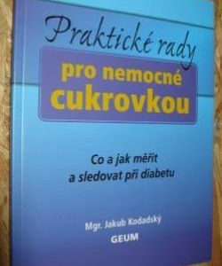 Praktické rady pro nemocné cukrovkou