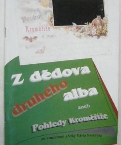 Pohledy Kroměříže aneb z dědova druhého alba