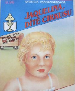 Jaquelina dítě cirkusu