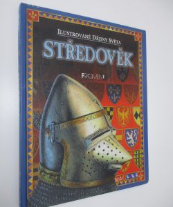 Ilustrované dějiny světa - Středověk