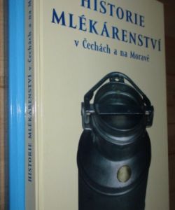 Historie mlékárenství V čechách, na Moravě a ve Slezku I. a II. díl