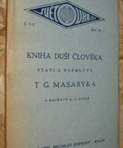 Kniha duší člověka - stati a rozmluvy T.G. Masaryka o knihách a o četbě
