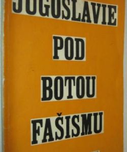 Jugoslávie pod botou fašismu
