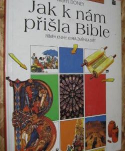 Jak k nám přišla Bible