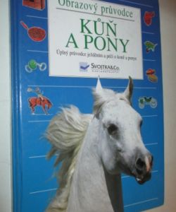 Obrazový průvodce- Kůň a pony