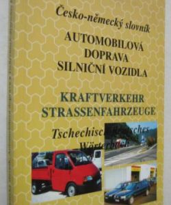 Česko-německý slovník automobilová doprava silniční vozidla