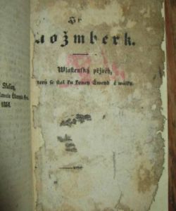 Hrabe Rožmberg - wlastenský přjběh, který se stal ku koncy Šweydské wálky