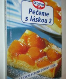 Pečeme s láskou 2 - 52 rychlých receptů na plech