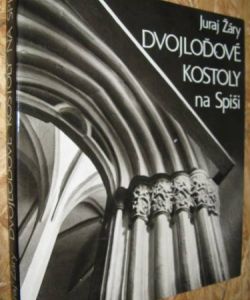 Dvojloďové kostoly na Spiši