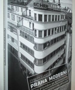 Praha moderní- Velký průvodce po architektuře 1900- 1950 / Historické centrum