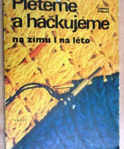 Pleteme a háčkujeme na zimu i na léto