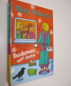 Bezdomovci opět doma