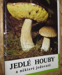 Jedlé houby a některé jedovaté