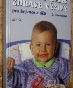 Receptář zdravé výživy pro kojence a děti