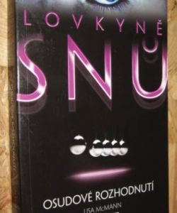 Lovkyně snů - Osudové rozhodnutí