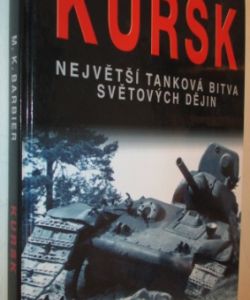 Kursk- největší tanková bitva světových dějin