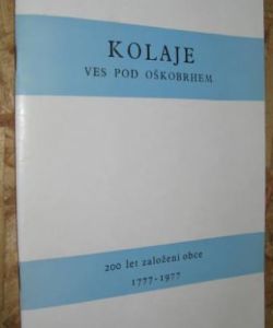 Kolaje - ves pod Oškobrhem