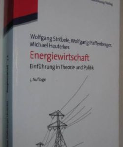 Energiewirtschaft  Einführung in Theorie und Politik