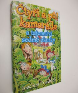 Čtyři a půl kamaráda a tajemství sedmé okurky