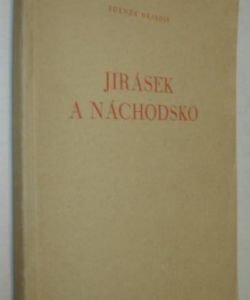 Jirásek a Náchodsko