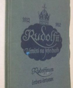 Rudolf II. - Umění na jeho dvoře