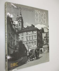 Praha mého mládí