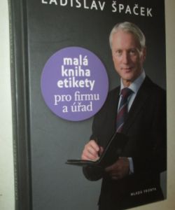 Malá kniha etikety pro firmu a úřad