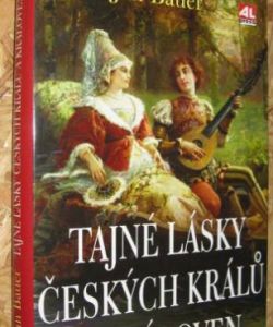 Tajné lásky českých králů a královen