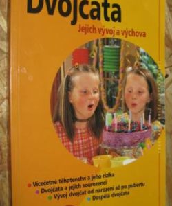 Dvojčata - jejich vývoj a výchova