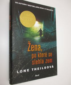 Žena, po které se slehla zem