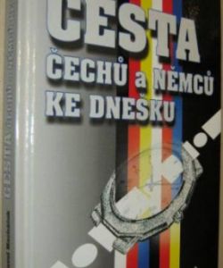 Cesta Čechů a Němců ke dnešku