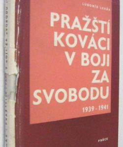 Pražští kováci v boji za svobodu (1939-1941)