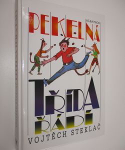 Pekelná třída řádí
