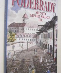 Poděbrady - město mého srdce III