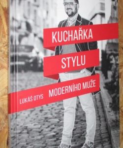 Kuchařka stylu moderního muže