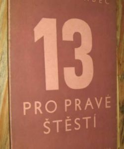 13 pro pravé štěstí